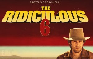 the ridiculous 6