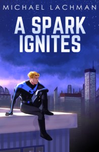 A Spark Ignites Cover